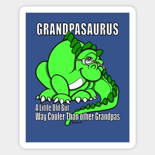 Funny GRANDPASAURUS cool grandfather Grandpa Saurus Magnet